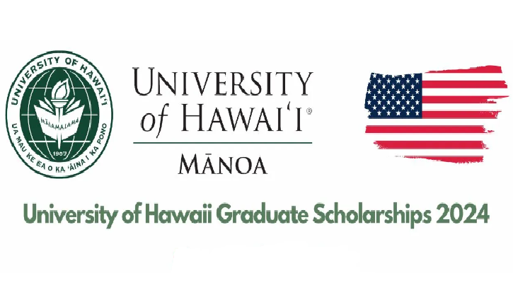 Fully funded Graduate Scholarships at the University of Hawaii in the USA 2024